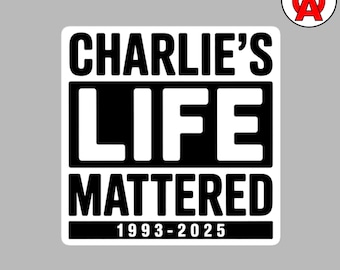 Charlie Kirk’s Life Mattered Rest in Peace RIP 1993-2025, Vinyl-Aufkleber, blasenfreier Aufkleber, Konservativer Aktivist-Gedenkaufkleber, USA-Flaggen-Tribut
