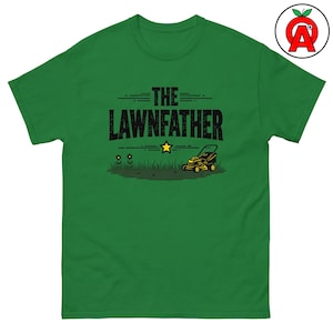 The Lawn Father Adult Unisex Shirt, Funny Lawncare Tee for Grass Lovers, Gifts for Gardeners, Landscapers, and Mowing Enthusiasts