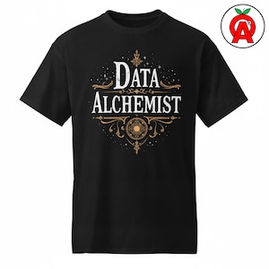 Data Alchemist T-Shirt, Data Science Unisex Shirt Graphic Tee, Tech Humor Coding Gift Graphic Tee, Geek Culture Short Sleeve Top Shirt