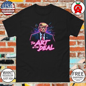 Donald Trump Art of Game Political Humor Shirt - Adult Unisex - Gifts for Conservatives, Republicans, Political Fans, Debate Watchers
