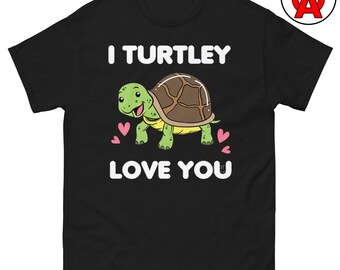 Turtle Love T-Shirt, I Turtley Love You Graphic Tee, Cute Animal Design, Unisex Shirt