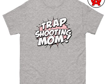 Camiseta unisex para adultos, divertida, para mamá, para tiro al plato, para skeet, para deportes de escopeta, para tiro, regalo para él, para tirador.