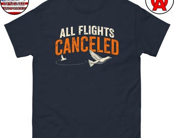 All Flights Canceled T-Shirt with Shotgun and Broken Clay Pigeon Graphic - Gifts for Trap Shooters, Skeet Fans, Sporting Clays