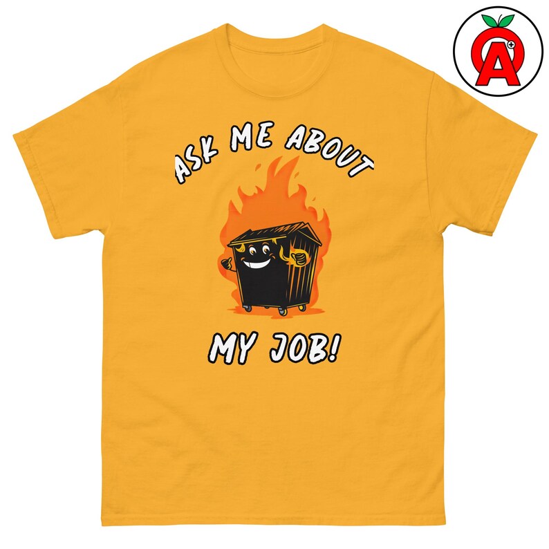 Sarcastic Work Humor T-Shirt, Funny Dumpster Fire Tee, Unisex Office Gift, Layered Streetwear Top, Trendy Casual Shirt