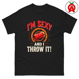 Sexy And I Throw It Adult Unisex Shirt - Funny Trap Shooting Tee, Clay Pigeon Shooting Gift for Shooters, Hunters, Marksmen, Sportsmen