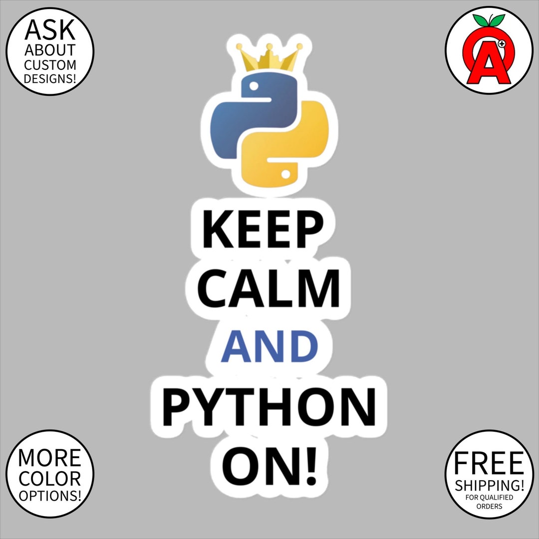 Python on Logo Vinyl Sticker - Keep Calm and Show Your Love for Python ...