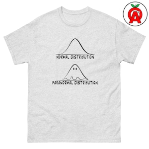 Funny Unisex Probability & Statistics Tee with Normal and Paranormal Distribution Curve - Math Majors Stats Shirt