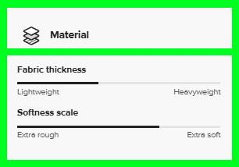 May include: A graphic illustrating fabric characteristics. The top section is labelled "Material" with a stack of three squares icon. Below are sliders for "Fabric thickness" and "Softness scale", ranging from lightweight to heavyweight and extra rough to extra soft.