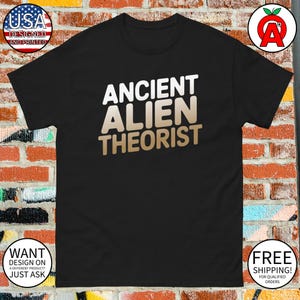 Unisex Alien UFO Graphic Tee: Ancient Astronaut Quote Sci-Fi Apparel for Space Nerds - Funny Gift for UFO Fans, Sci-Fi Enthusiasts