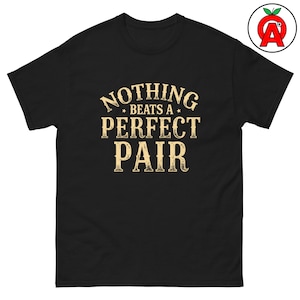 Nothing Beats A Perfect Pair Adult Unisex Shirt, Trap Shooting Tee, Skeet Shooting Top, Clay Pigeon Gift, Shotgun Sports Enthusiast Gift