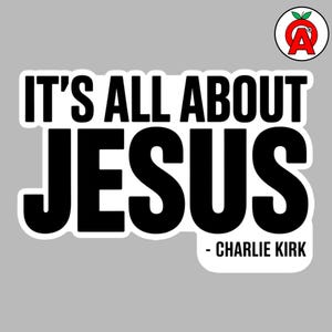 May include: A sticker with the text "IT'S ALL ABOUT JESUS" in bold, black letters. Below, in smaller text, it reads "- CHARLIE KIRK." The sticker has a white border and is set against a gray background. A logo with a red apple and the letter "A" is in the upper right corner.