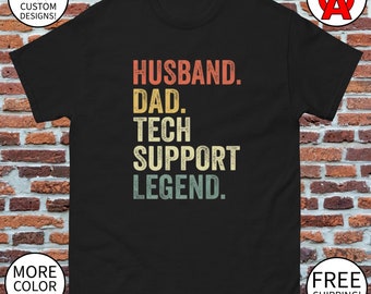 Husband Dad Tech Support Legend Unisex Shirt