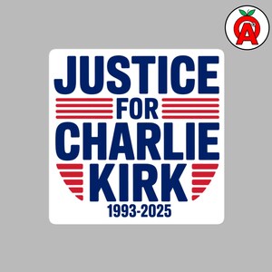 May include: A white square sticker with the words "JUSTICE FOR CHARLIE KIRK" in blue, with red horizontal lines. The years "1993-2025" are printed below the name. A logo is in the upper right corner.