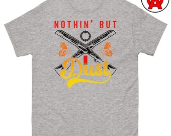 Nothing But Dust T-Shirt, trap Graphic Shirt, skeet Unisex Tshirt, sporting clays Classic Fit Tee, clay pigeon Short Sleeve Top, Crew Neck,