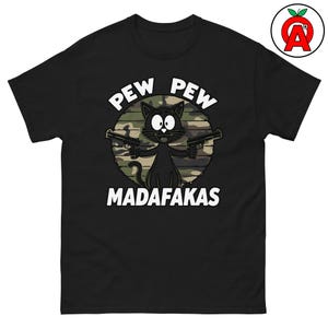 Pew Pew Madafakas Cat 大人用ユニセックスクラシックシャツ、銃愛好家へのギフト、2AサポーターTシャツ、銃器愛好家、隠し持ち運び、弾薬グラフィックTシャツ