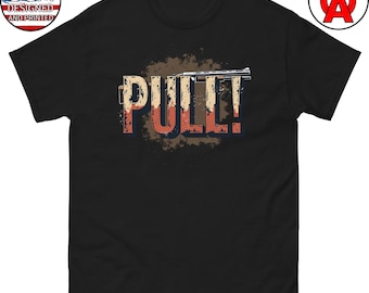 Pull T-Shirt, Trap Shooting Funny Graphic Tee, Clay Pigeon Skeet Gift, Shotgun Sports Shirt