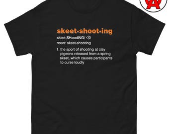 Skeet Shooting Definition T-Shirt, Adult Unisex, Trap Shooter Gift, Clay Pigeon Tee, Sporting Clays Apparel, Shotgun Sports Wear