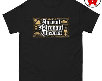 Ancient Astronaut Theorist T-Shirt, Adult Unisex T-Shirt, UFO Believer Gift, Conspiracy Theory Tee, Extraterrestrial Fan Apparel