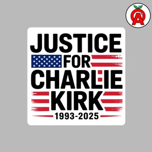 May include: A white square sticker with the text "JUSTICE FOR CHARLIE KIRK 1993-2025" in bold black letters. The word "FOR" is above a blue rectangle with white stars. Red and white stripes are below the text.