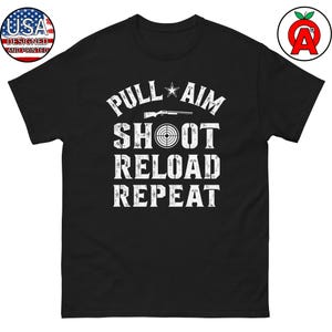 Unisex Trap Shooting T-Shirt with Shotgun and Broken Clay Pigeon - Pull Aim Shoot Reload Repeat Gifts for Trap Shooters and Shotgun Lovers