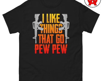 Pew Pew T-Shirt, Firearms Humor Unisex Shirt, Graphic Tee Target Shooter Gift