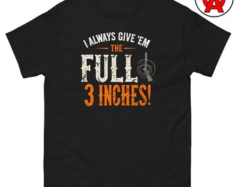 Ge dem hela 7,5 cm vuxen unisex-tröja - rolig t-shirt för lerdueskytte - present till skyttar, tränare, instruktörer, entusiaster