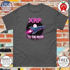 XRP to the Moon T-Shirt - Adult Unisex - Gifts for Crypto Investors, Tech Enthusiasts, Finance Professionals, Day Traders, Gift Givers