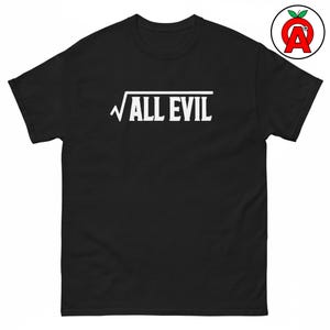 Camiseta "La Raíz de Todo Mal" - Camiseta unisex para hombre y mujer - Camiseta gráfica