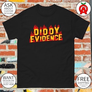 Maglietta esclusiva "Diddy Evidence" per i teorici della cospirazione - Design degli incendi in California - Moda streetwear unisex - Ecologica su richiesta