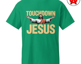 Funny Touchdown Jesus Shirt, Sports Faith Graphic Tee