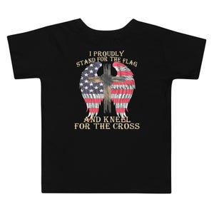 Unisex Toddler Tee - Stand for Flag Kneel for Cross - Patriotic Patriot and Faithful Christian - Angel Wings and Cross Design