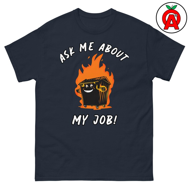 Sarcastic Work Humor T-Shirt, Funny Dumpster Fire Tee, Unisex Office Gift, Layered Streetwear Top, Trendy Casual Shirt