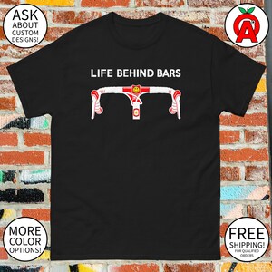 Life Behind Bars Cycling Enthusiast Unisex T-Shirt - Biker Mountain Bike Rider Gift - Minimalist Graphic Tee for Cyclists