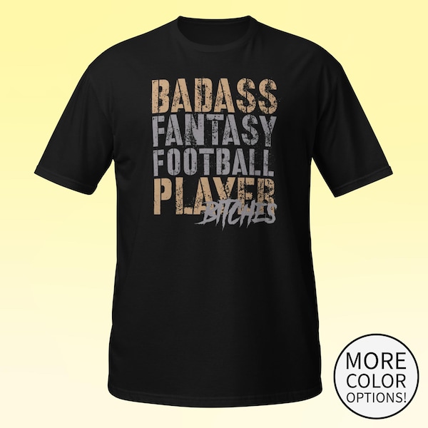 Fantasy Football Badass Unisex Shirt -