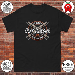 So Many Clays Tee - Unisex T-Shirt, Funny Graphic Tee, Trap Shooting Shirt, Skeet Shooting Tee, Clay Pigeon Tee, Shotgun Sports Shirt, USA