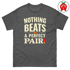Nothing Beats A Perfect Pair Adult Unisex Shirt, clay shooting shirt, trap shooting tee, shotgun sports top, instructor gift