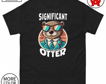 Significant Otter T-Shirt, Otter Graphic Shirt, Cute Animal Classic TShirt, Wildlife Casual Top, Lover Crew Neck Tee, Gift Unisex Shirt