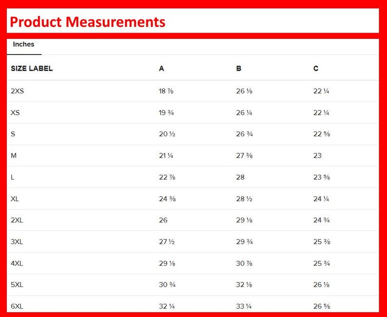 K&ouml;nnte beinhalten: Eine Produkttabelle in Zoll mit rotem Rand. Die Tabelle listet Gr&ouml;&szlig;enbezeichnungen von 2XS bis 6XL mit entsprechenden Ma&szlig;en f&uuml;r A, B und C auf. Der Text "Product Measurements" steht oben.