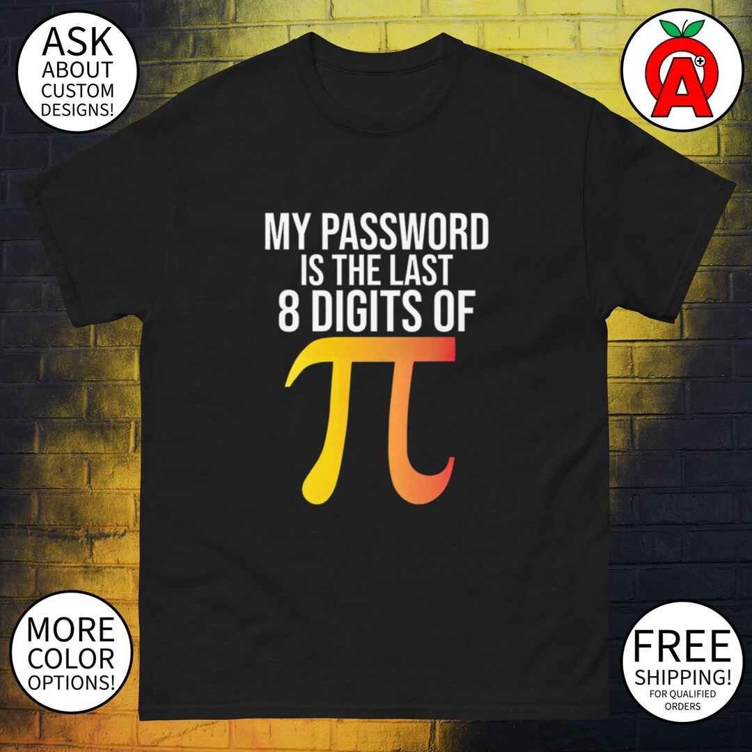Last 8 Digits of Pi Unisex Tee Shirt - Mathematical Symbol Design - Etsy
