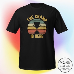 Camisa unissex de futebol fantasia The Champ is Here