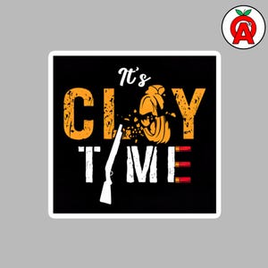Dynamic It&#39;s Clay Time Vinyl Bubble-Free Sticker for Outdoor Enthusiasts - Durable and Weather Resistant Shotgun Shooting Decal