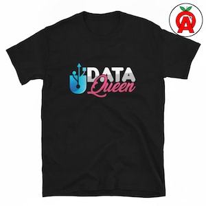 Data Science Queen T-Shirt, Data Analytics Graphic Tee, Tech Lover Classic Cotton Shirt, Empowering Casual Top, STEM Crew Neck Tee