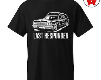 May include: Black t-shirt featuring a white graphic of a hearse with the text "LAST RESPONDER" in a bold, sans-serif font. The hearse is depicted in a detailed, vintage style. The shirt is a classic crew neck.