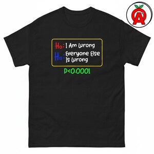 Null Hypothesis Graphic Tee, Statistical Humor Classic Cotton Shirt, Data Science Casual Top, Hypothesis Testing Crew Neck Tee