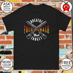 Clay Pigeon Shooting Mantra T-Shirt - Unisex Gift for Shotgun Enthusiasts - Trap Skeet Shooting Fans - Birthday Christmas Present