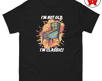 I'm Not Old I'm Classic, Adult Unisex T-Shirt, Pinball Machine, Retro Gamer Dad Gift, Vintage Arcade Lover, Father's Day