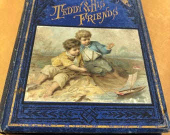 Victorian Children’s book, Teddy and his Friends