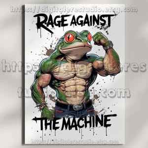 Puede incluir: Un póster con una ilustración de una rana musculosa flexionando sus músculos. La rana tiene ojos rojos y lleva un reloj y vaqueros. Las palabras "RAGE AGAINST THE MACHINE" están escritas en negro, con un efecto de goteo. El fondo es blanco con salpicaduras marrones.