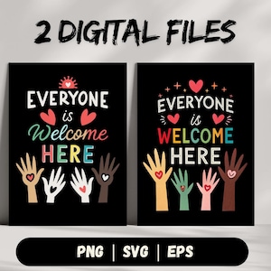 Puede incluir: Dos archivos digitales para descargar. Cada archivo presenta un fondo negro con el texto "Everyone is Welcome Here" en letras de colores. El texto está rodeado de huellas de manos de colores con corazones.