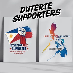 Puede incluir: Dos carteles con un tema político. El cartel de la izquierda muestra un puño sosteniendo una bandera filipina con el texto "I Stand for PRRD ★ SUPPORTER ★ Duterte: Fighting For Sovereignty!" El cartel de la derecha muestra un mapa de Filipinas con el texto "Unity, Progress, Rodrigo Duterte".